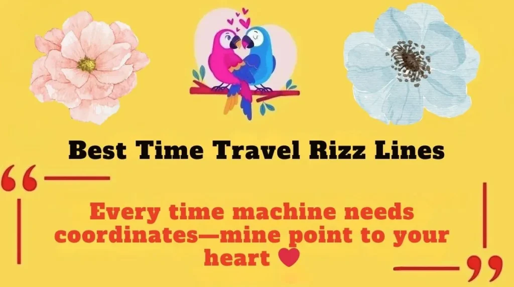 Best Time Travel Rizz Lines