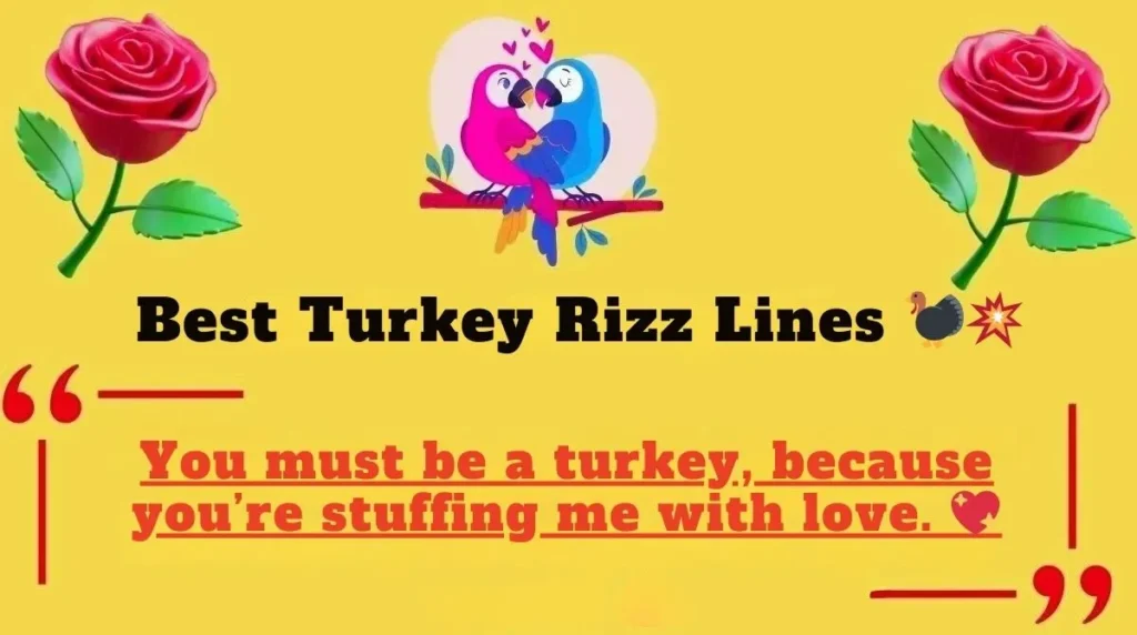 Best Turkey Rizz Lines