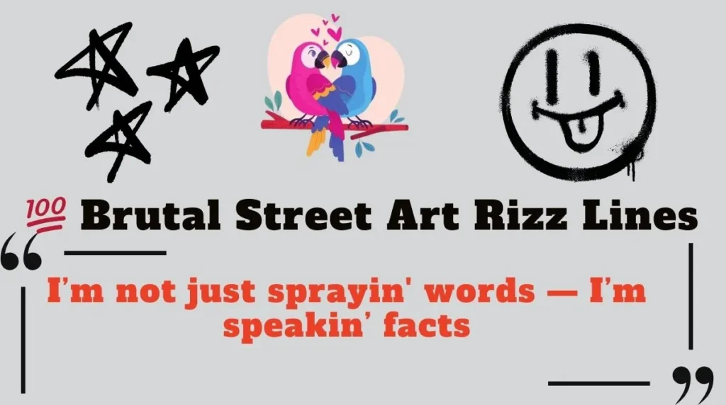  Brutal Street Art Rizz Lines