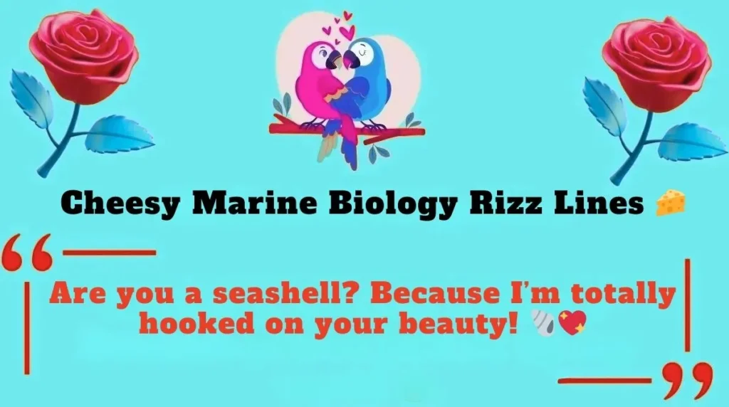 Cheesy Marine Biology Rizz Lines 