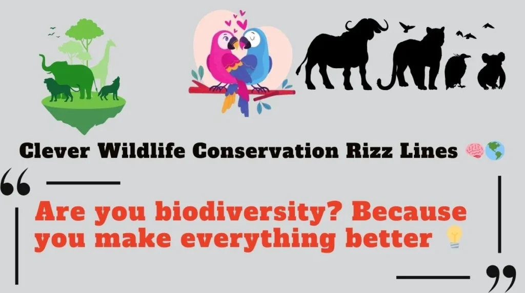 Clever Wildlife Conservation Rizz Lines