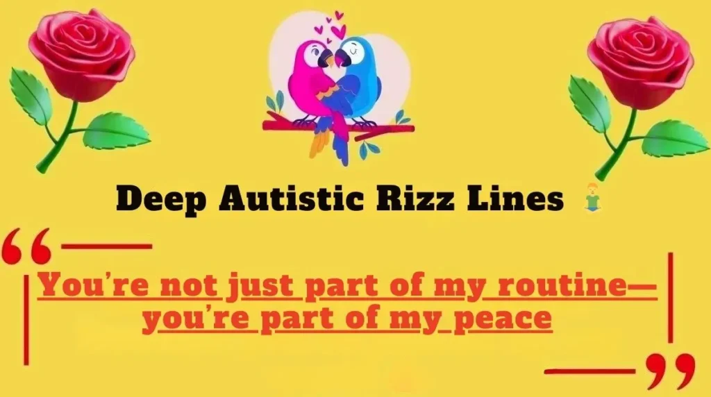 Deep Autistic Rizz Lines 