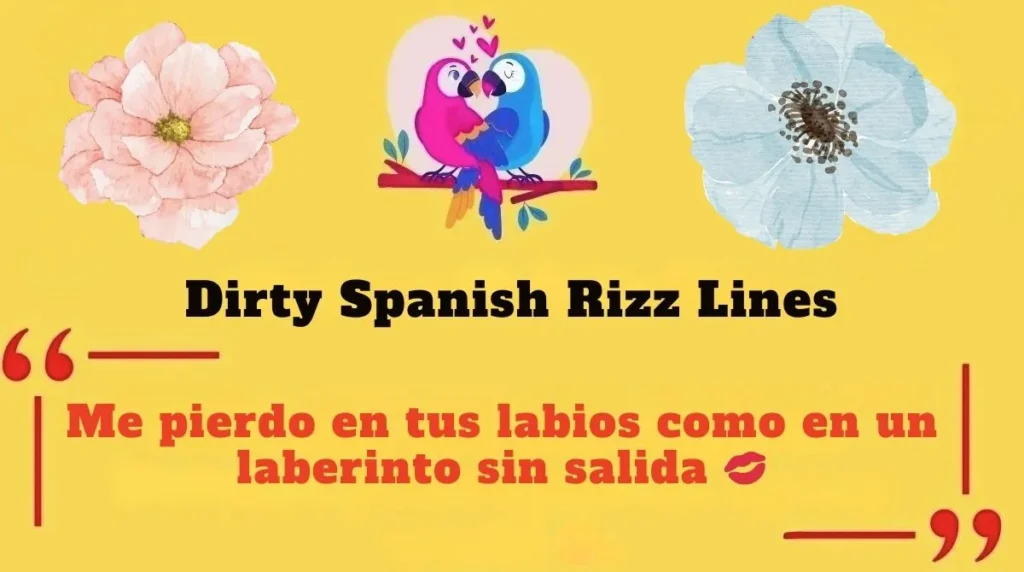 Dirty Spanish Rizz Lines
