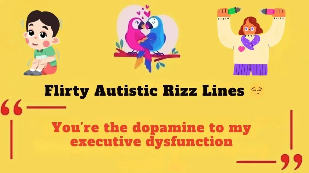 Flirty Autistic Rizz Lines 