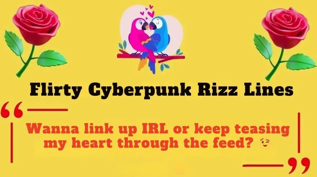  Flirty Cyberpunk Rizz Lines 
