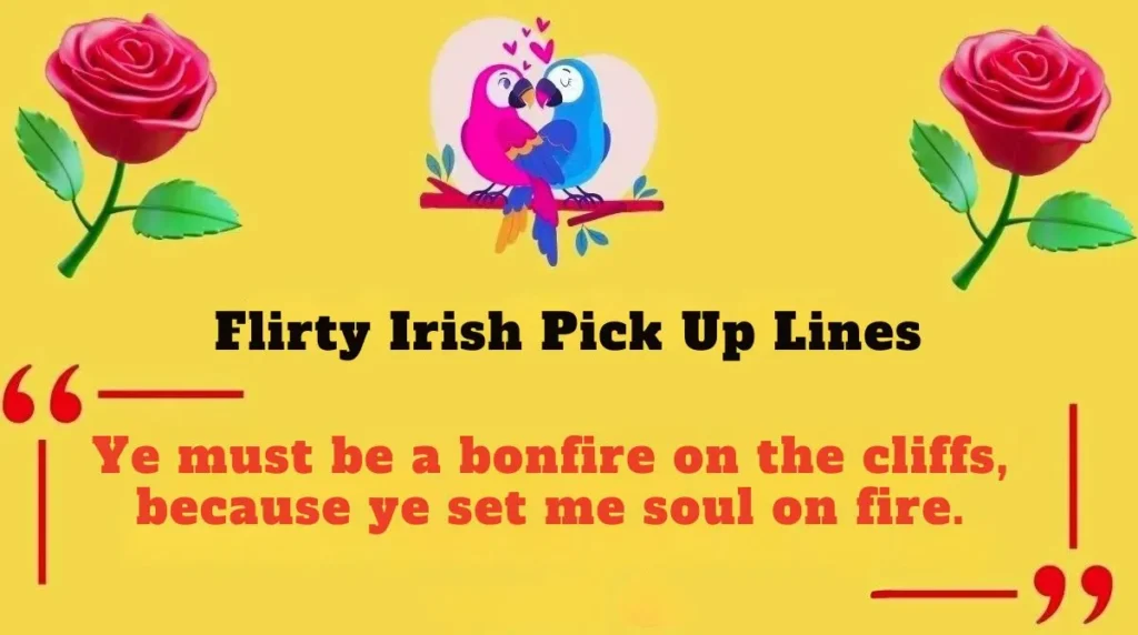 Flirty Irish Pick Up Lines