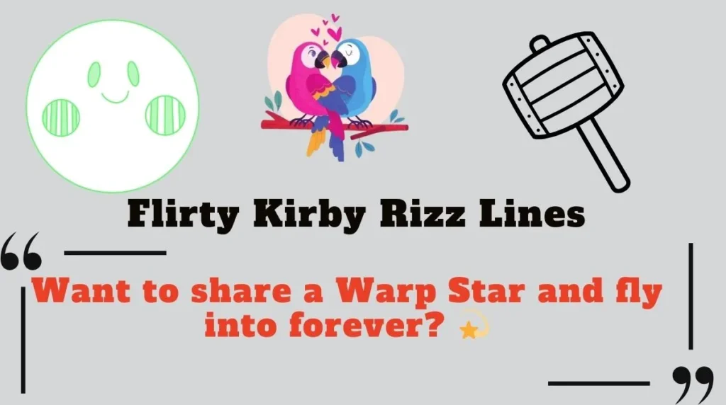 Flirty Kirby Rizz Lines 