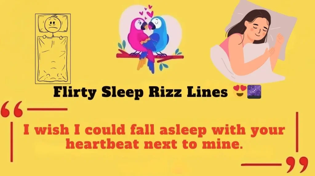 Flirty Sleep Rizz Lines 