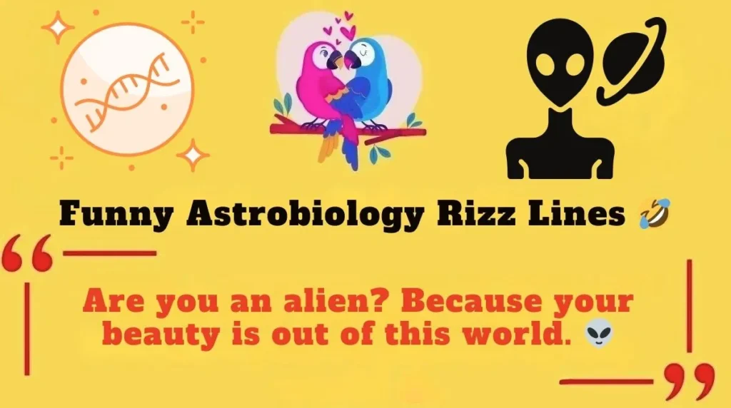 Funny Astrobiology Rizz Lines 