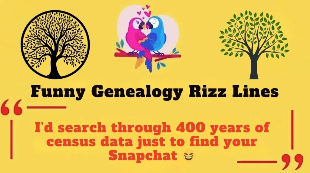 Funny Genealogy Rizz Lines