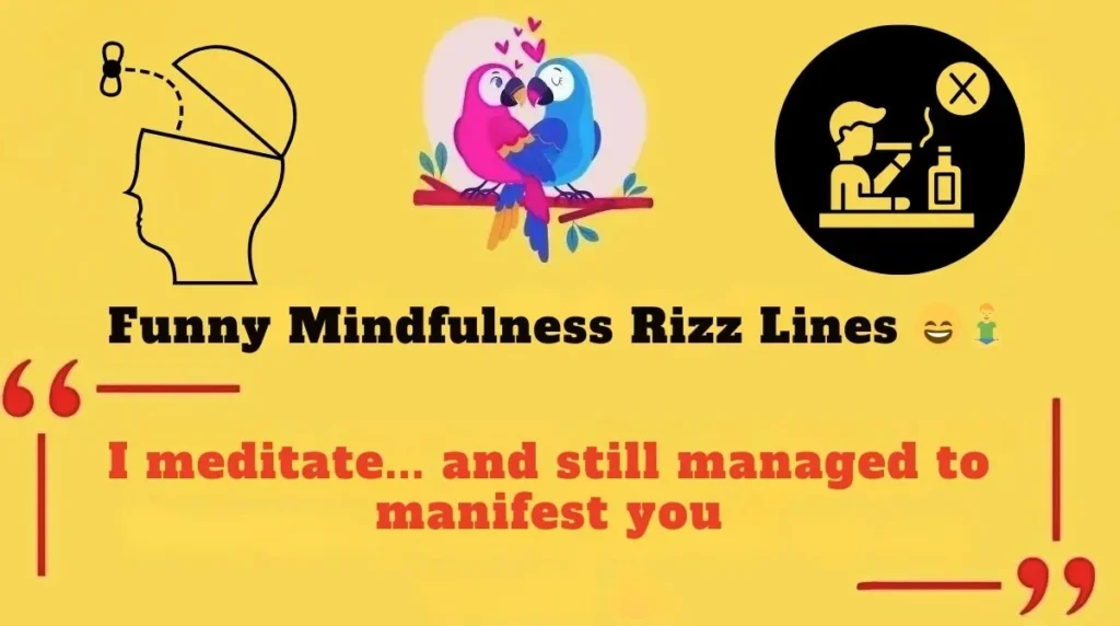 Funny Mindfulness Rizz Lines 