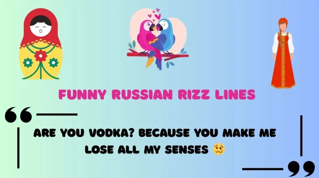 Funny Russian Rizz Lines 