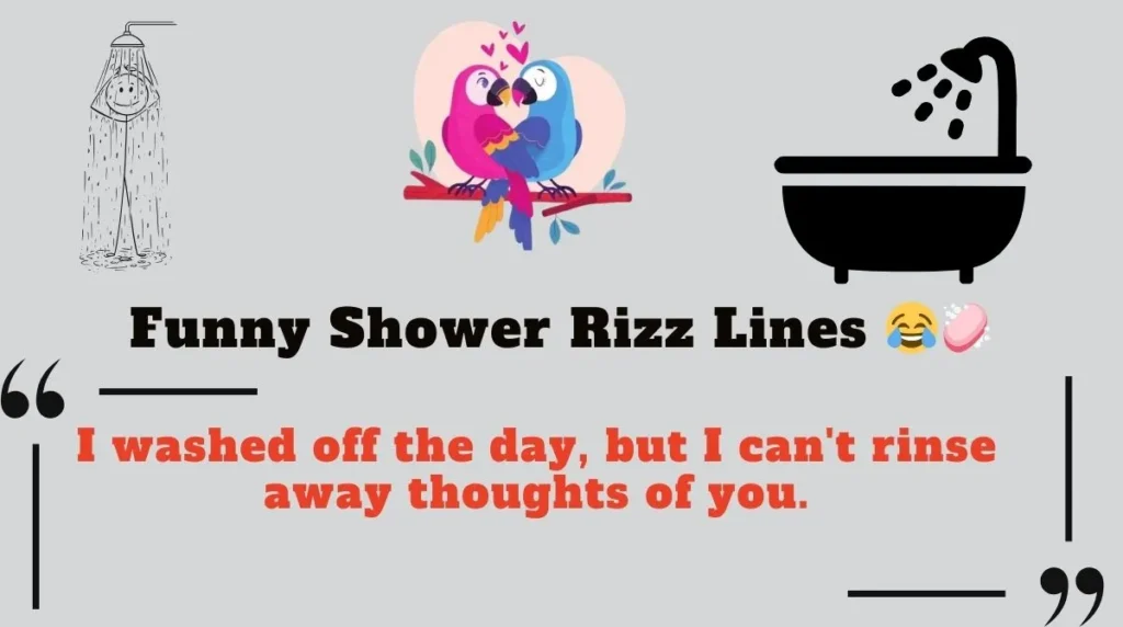 Funny Shower Rizz Lines 