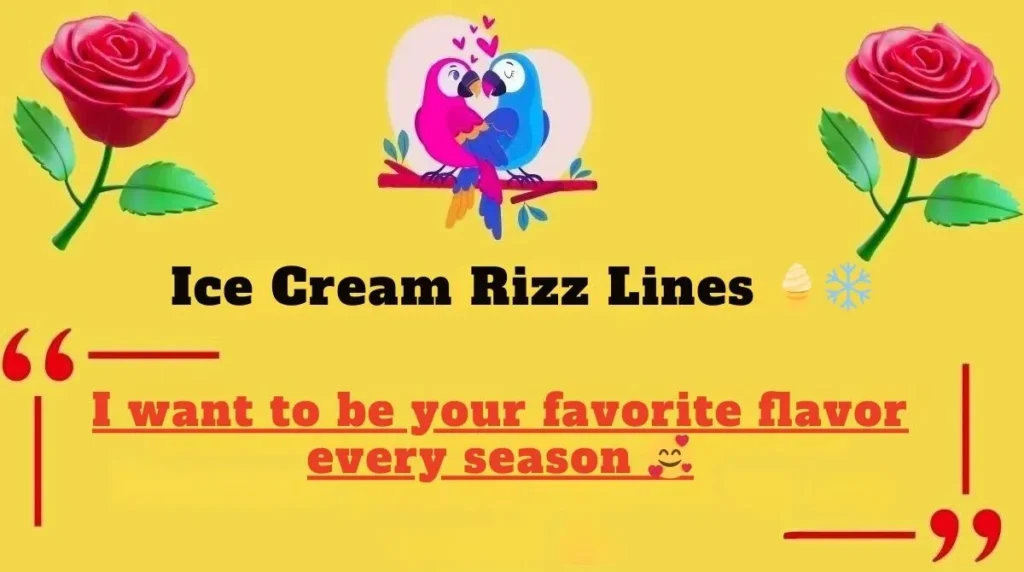Ice Cream Rizz Lines 