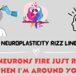Neuroplasticity Rizz Lines