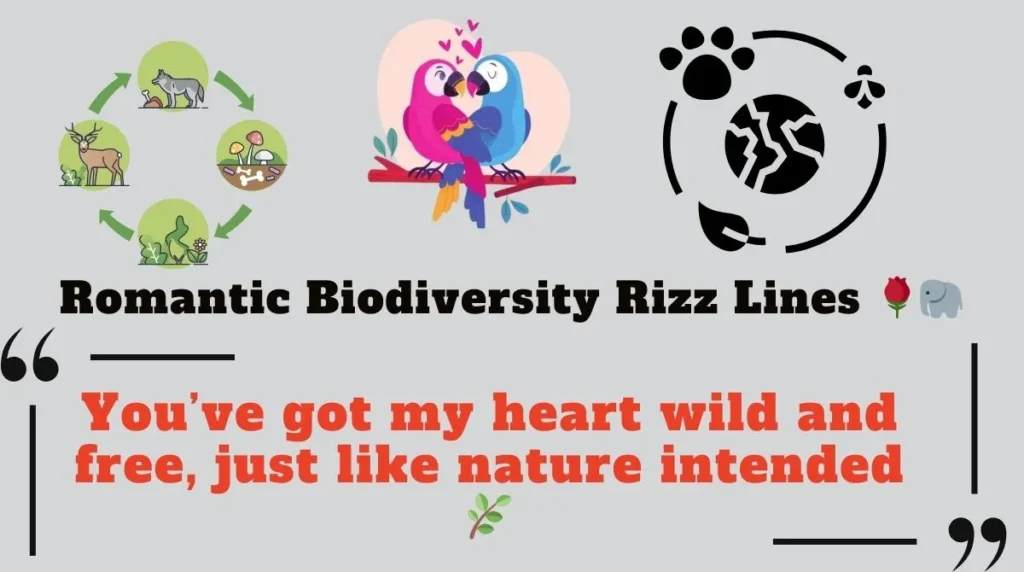 Romantic Biodiversity Rizz Lines 
