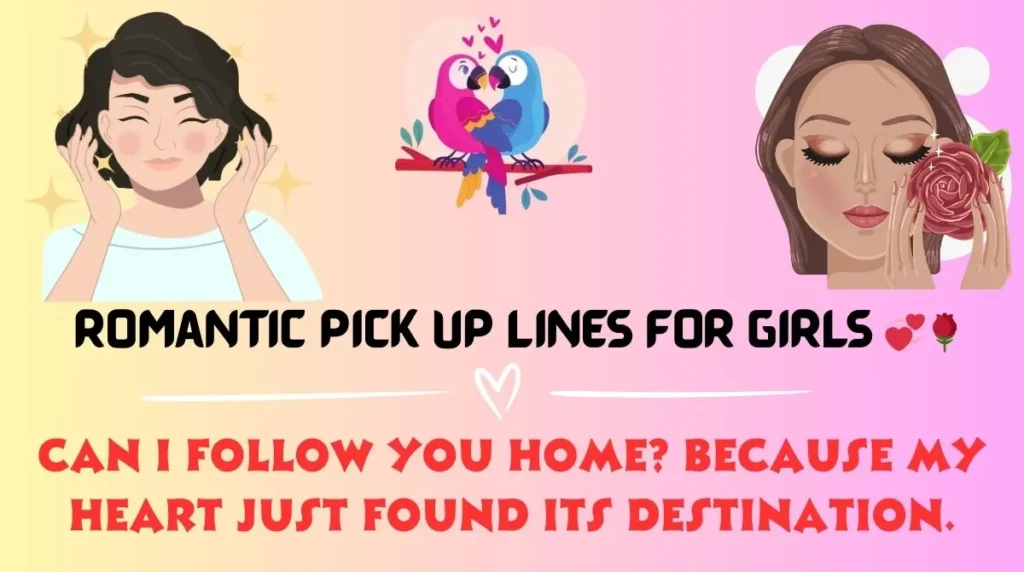 Romantic Pick Up Lines For Girls 
