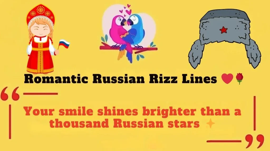Romantic Russian Rizz Lines 