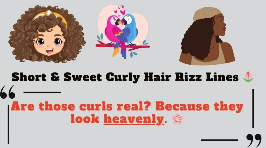 Short & Sweet Curly Hair Rizz Lines 