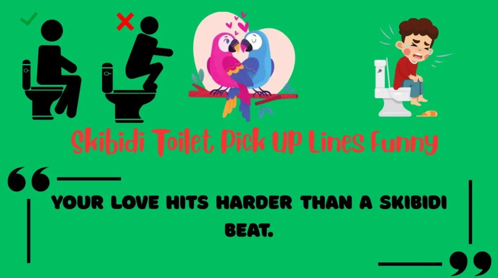 Skibidi Toilet Pick Up Lines Funny