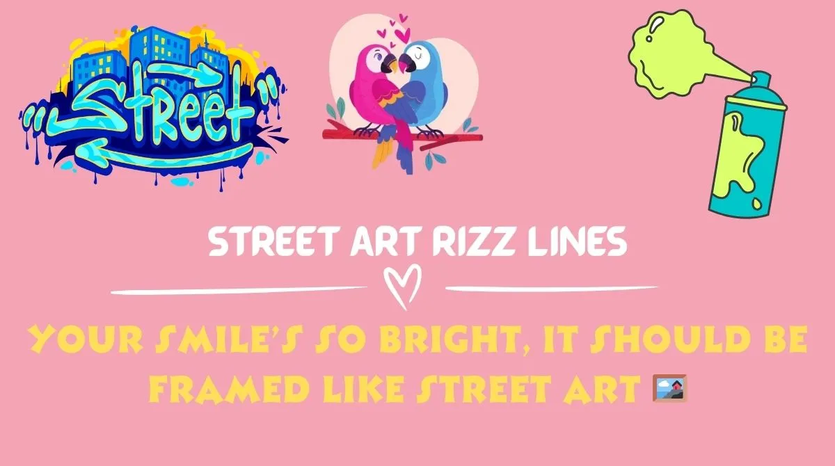 Street Art Rizz Lines