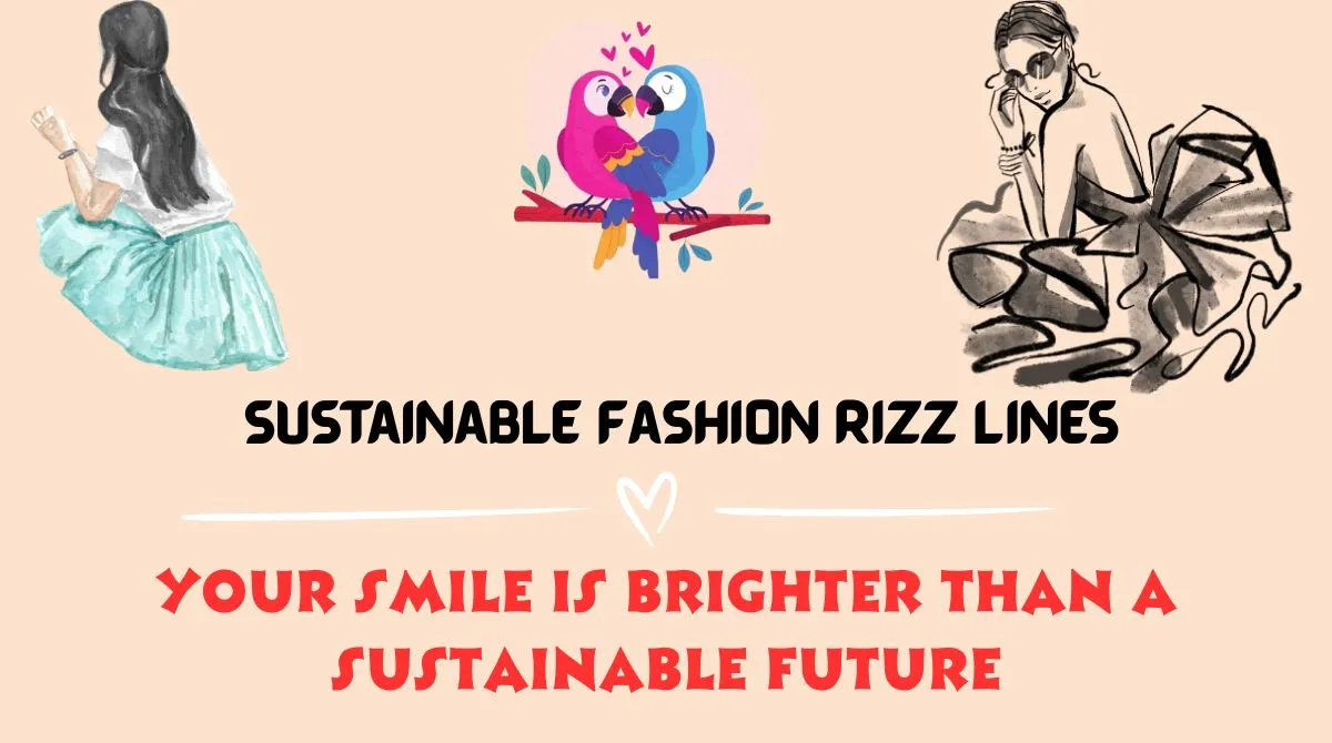 Sustainable Fashion Rizz Lines