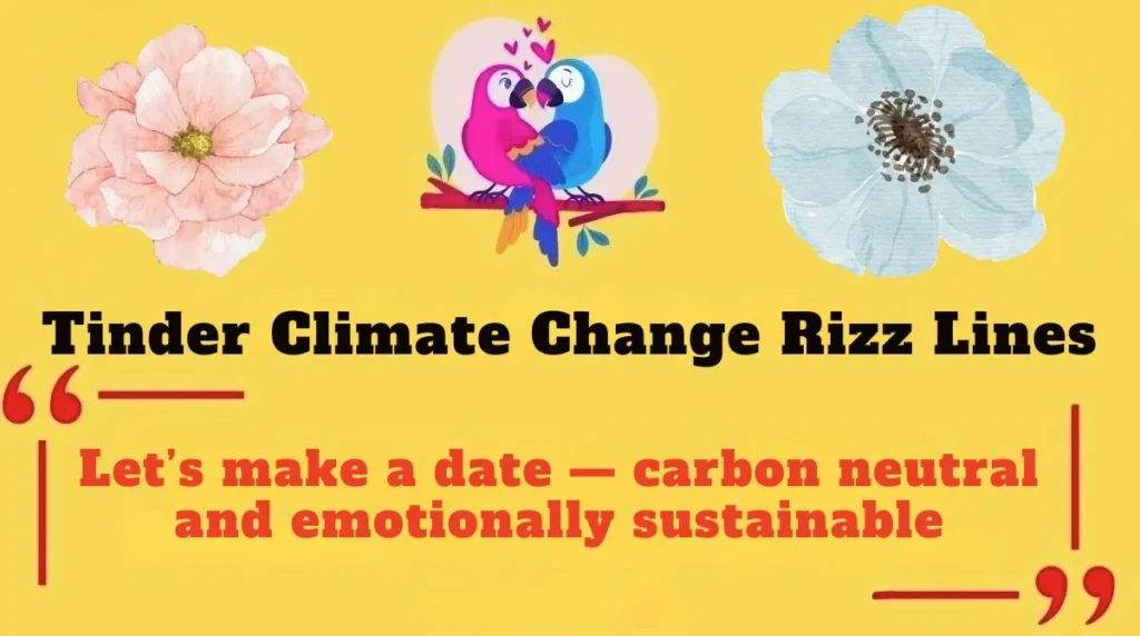 Tinder Climate Change Rizz Lines