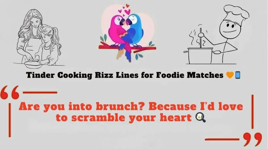 Tinder Cooking Rizz Lines for Foodie Matches 