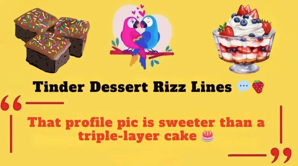 Tinder Dessert Rizz Lines 