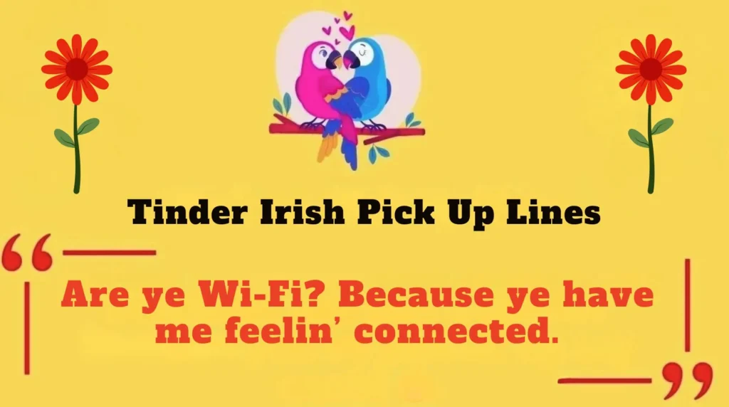 Tinder Irish Pick Up Lines