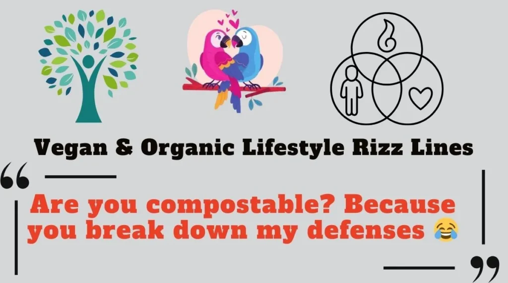 Vegan & Organic Lifestyle Rizz Lines
