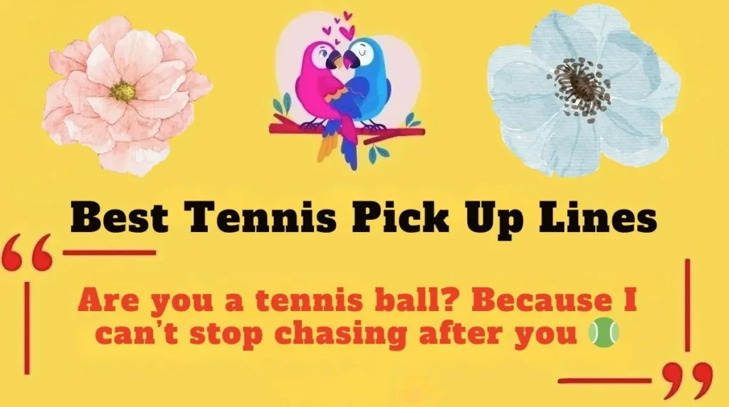 Best Tennis Pick Up Lines