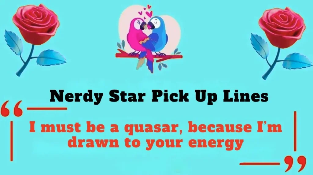  Nerdy Star Pick Up Lines