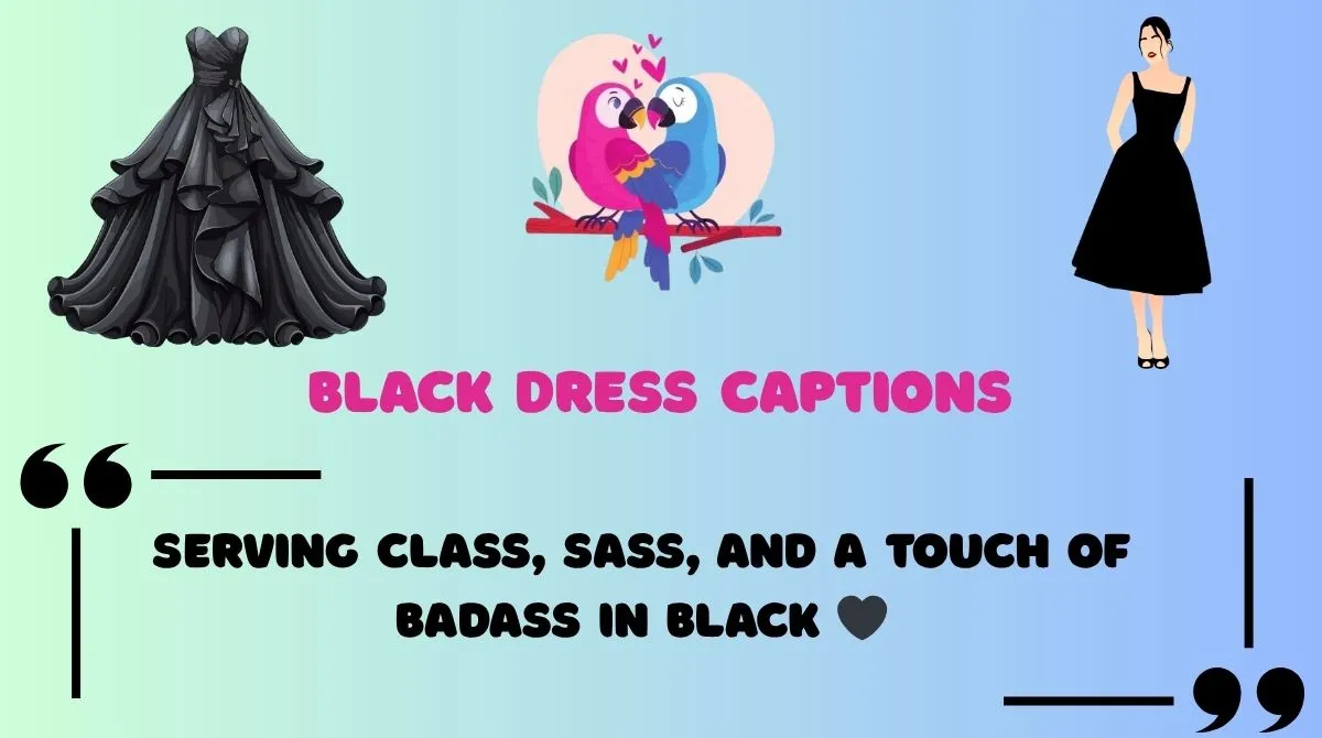 Black Dress Captions