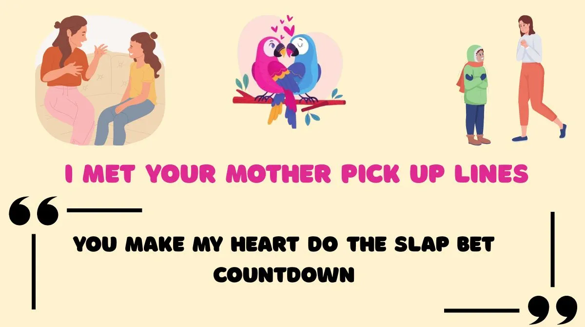 I Met Your Mother Pick Up Lines