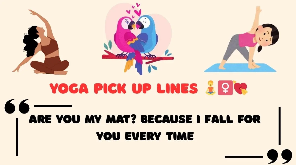 Yoga Pick Up Lines