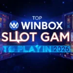 Top Winbox Slot Games to Play in 2026 for Massive Wins